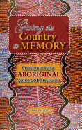 Giving This Country a Memory: Contemporary Aboriginal Voices of Australia