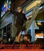 Giving Up the Ghosts: Closing Time at Doc's Music [Blu-ray]