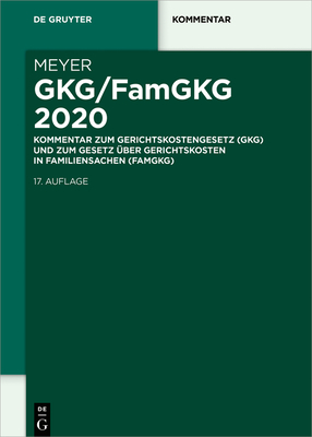 Gkg/Famgkg 2020: Kommentar Zum Gerichtskostengesetz (Gkg) Und Zum Gesetz ?ber Gerichtskosten in Familiensachen (Famgkg) - Meyer, Dieter