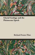 Glacial Geology and the Pleistocene Epoch