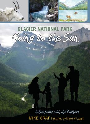 Glacier National Park: Going to the Sun - Graf, Mike