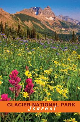 Glacier National Park Journal: Wildflowers and The Garden Wall - Metcalf McConnell, Miantae, and Huzzah Publishing, and Meyer, Don (Photographer)