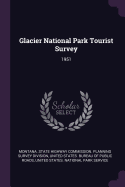 Glacier National Park Tourist Survey: 1951
