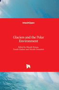Glaciers and the Polar Environment