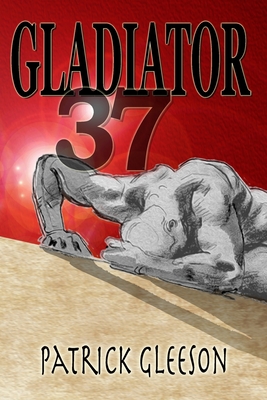 Gladiator 37 - Gleeson, Patrick