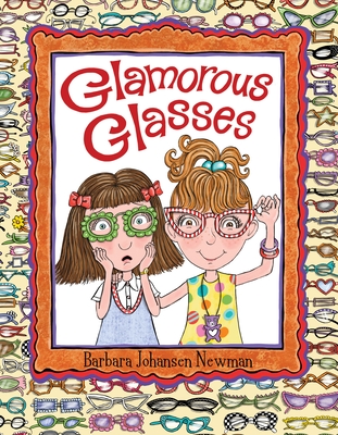 Glamorous Glasses - Newman, Barbara Johansen