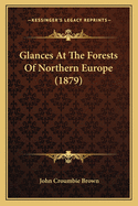 Glances at the Forests of Northern Europe (1879)