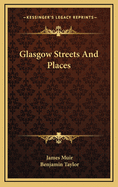 Glasgow Streets and Places