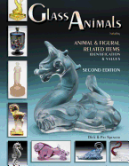 Glass Animals: Animal & Figural Related Items; Identification & Values