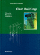 Glass Buildings: Material, Structure and Detail