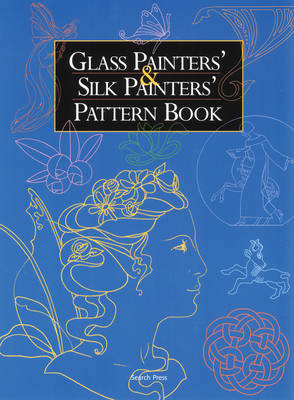 Glass Painters and Silk Painters Pattern Book - Search Press