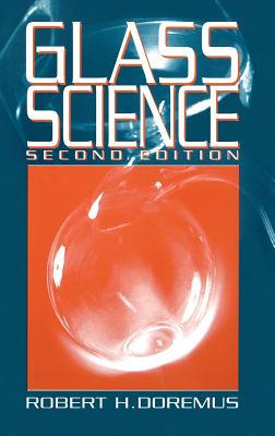 Glass Science - Doremus, Robert H