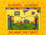 Glasses, Glasses, Oh What Do I See?