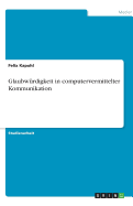 Glaubwurdigkeit in computervermittelter Kommunikation