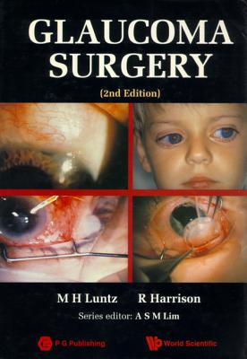 Glaucoma Surgery (2nd Edition) - Luntz, Maurice H, and Harrison, Raymond