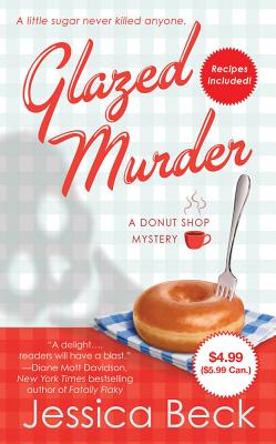 Glazed Murder: A Donut Shop Mystery - Beck, Jessica