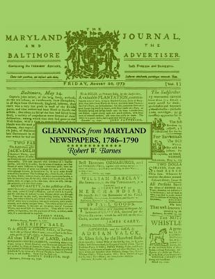Gleanings from Maryland Newspapers 1786-90 - Barnes, Robert