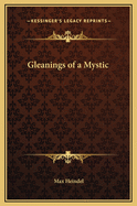 Gleanings of a Mystic