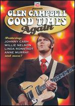 Glen Campbell: Good Times Again - 