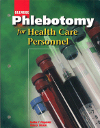 Glencoe Phlebotomy for Health Care Personnel - McGraw-Hill, and Fitzgerald, Debbie T, and Dezern, Linda