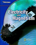 Glencoe Physical Iscience Modules: Electricity and Magnetism, Grade 8, Student Edition