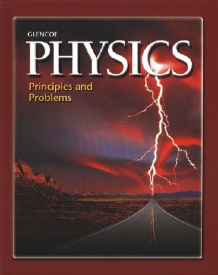 Glencoe Physics: Principles and Problems - Zitzewitz, Paul W