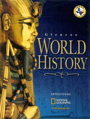 Glencoe World History Texas Edition - Spielvogel, Jackson J, PhD