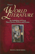 Glencoe World Literature: An Anthology of Great Short Stories, Poetry, and Drama