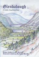 Glendalough: A Celtic Soul Journey