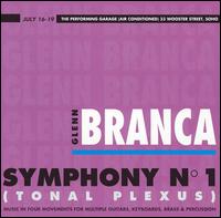 Glenn Branca: Symphony No. 1 "Tonal Plexus" - Glenn Branca