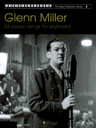 Glenn Miller: 23 Classic Songs for Keyboard