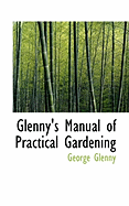 Glenny's Manual of Practical Gardening