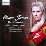 Glière, Debussy, Mozart: Harp Concertos