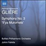 Glière: Symphony No. 3 "Il'ya Muromets"