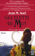 Gli Eletti Di Mut - Auel, Jean M.