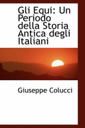 Gli Equi: Un Periodo Della Storia Antica Degli Italiani