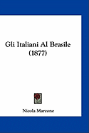 Gli Italiani Al Brasile (1877)