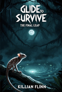 Glide to Survive: The Final Leap