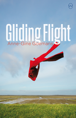 Gliding Flight - Goemans, Anne-Gine, and Forest-Flier, Nancy (Translated by)