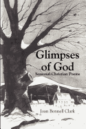 Glimpses of God: Seasonal Christian Poems