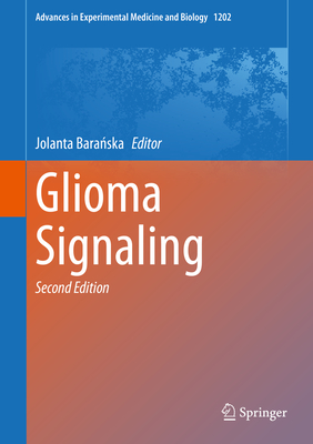 Glioma Signaling - Bara ska, Jolanta (Editor)