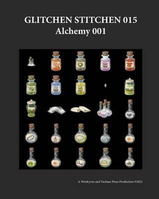 Glitchen Stitchen 015 Alchemy 001 - Wetdryvac