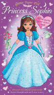 Glitter Paper Doll Princess Sophia: A Glitter Paper Doll