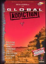 Global Addiction - Gregg Godfrey