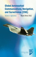 Global Aeronautical Communications, Navigation, and Surveillance (CNS): v.2