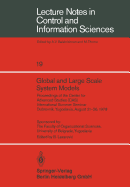 Global and Large Scale System Models: Proceedings of the Center for Advanced Studies (Cas) International Summer Seminar Dubrovnik, Yugoslavia, August 21-26, 1978