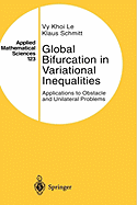 Global Bifurcation in Variational Inequalities: Applications to Obstacle and Unilateral Problems