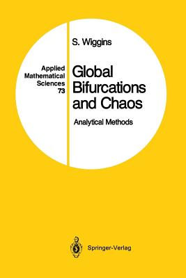 Global Bifurcations and Chaos: Analytical Methods - Wiggins, Stephen