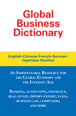 Global Business Dictionary: English-Chinese-French-German-Japanese-Russian - Sofer, Morry