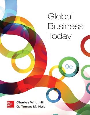 Global Business Today - Hill, Charles, and Hult, G. Tomas M.